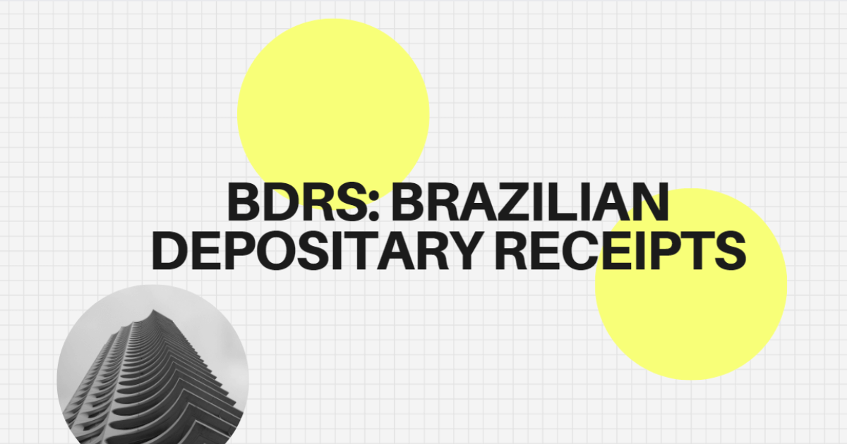 BDRs: Brazilian Depositary Receipts